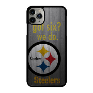 PITTSBURGH STEELERS GOT SIX iPhone 11 Pro Max Case Cover