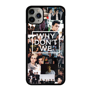 WHY DON'T WE ONLY iPhone 11 Pro Max Case Cover WHY DON'T WE ONLY iPhone 11 Pro Max Case Cover