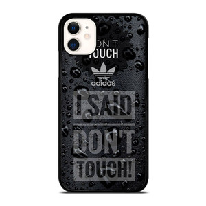 ADIDAS DON'T TOUCH MY PHONE iPhone 11 Case Cover ADIDAS DON'T TOUCH MY PHONE iPhone 11 Case Cover
