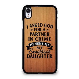 PARTNER IN CRIME DAUGHTER iPhone XR Case Cover PARTNER IN CRIME DAUGHTER iPhone XR Case Cover