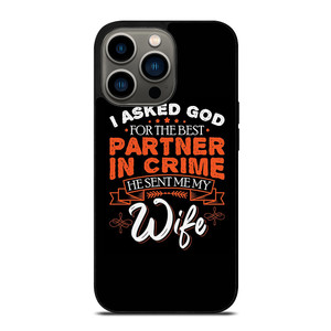 PARTNER IN CRIME WIFE iPhone 13 Pro Case Cover PARTNER IN CRIME WIFE iPhone 13 Pro Case Cover