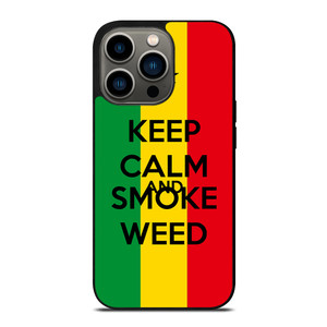 KEEP CALM AND SMOKE WEED 2 iPhone 13 Pro Case Cover