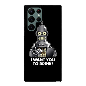 FUTURAMA BENDER I WANT YOU TO DRINK Samsung Galaxy S22 Ultra Case Cover FUTURAMA BENDER I WANT YOU TO DRINK Samsung Galaxy S22 Ultra Case Cover