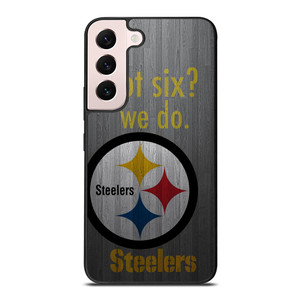 PITTSBURGH STEELERS GOT SIX Samsung Galaxy S22 Plus Case Cover PITTSBURGH STEELERS GOT SIX Samsung Galaxy S22 Plus Case Cover