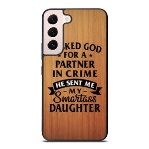 PARTNER IN CRIME DAUGHTER Samsung Galaxy S22 Plus Case Cover PARTNER IN CRIME DAUGHTER Samsung Galaxy S22 Plus Case Cover