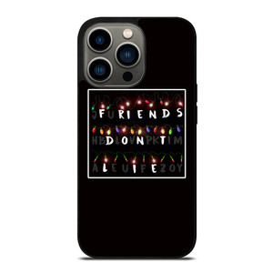 FRIENDS DON'T LIE LIGHTS 1 iPhone 13 Pro Case Cover