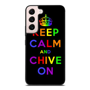 KEEP CALM AND CHIVE ON 1 Samsung Galaxy S22 Plus Case Cover