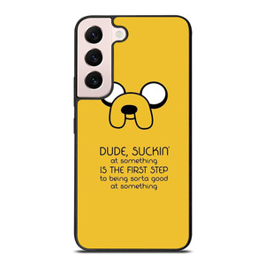 JAKE DOG QUOTE Samsung Galaxy S22 Plus Case Cover JAKE DOG QUOTE Samsung Galaxy S22 Plus Case Cover