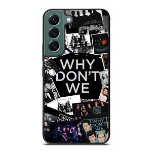 WHY DON'T WE BOY BAND Samsung Galaxy S22 Case Cover