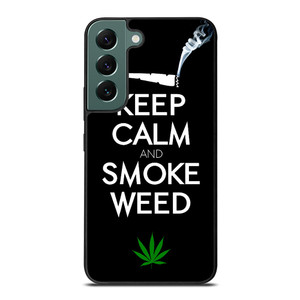 KEEP CALM AND SMOKE WEED 1 Samsung Galaxy S22 Case Cover KEEP CALM AND SMOKE WEED 1 Samsung Galaxy S22 Case Cover