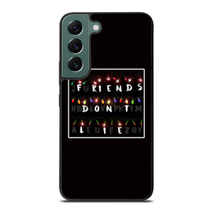 FRIENDS DON'T LIE LIGHTS 1 Samsung Galaxy S22 Case Cover