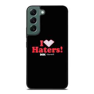 DGK I LOVE HATERS LOGO Samsung Galaxy S22 Case Cover DGK I LOVE HATERS LOGO Samsung Galaxy S22 Case Cover