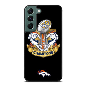 DENVER BRONCOS CHAMP Samsung Galaxy S22 Case Cover