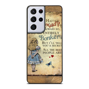 ALICE IN WONDERLAND BONKERS QUOTE Samsung Galaxy S21 Ultra Case Cover ALICE IN WONDERLAND BONKERS QUOTE Samsung Galaxy S21 Ultra Case Cover
