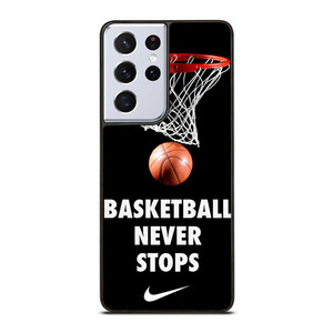 BASKETBALL NEVER STOPS 2 Samsung Galaxy S21 Ultra Case Cover