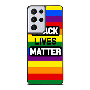 BLACK LIVES MATTER RAINBOW Samsung Galaxy S21 Ultra Case Cover