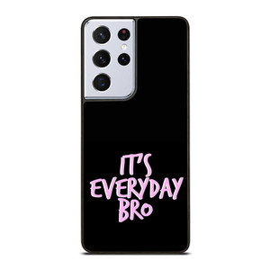 IT'S EVERYDAY BRO JAKE PAUL 3 Samsung Galaxy S21 Ultra Case Cover IT'S EVERYDAY BRO JAKE PAUL 3 Samsung Galaxy S21 Ultra Case Cover