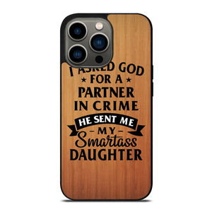 PARTNER IN CRIME DAUGHTER iPhone 13 Pro Case Cover PARTNER IN CRIME DAUGHTER iPhone 13 Pro Case Cover