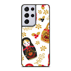 MATRYOSHKA RUSSIAN NESTING DOLLS Samsung Galaxy S21 Ultra Case Cover