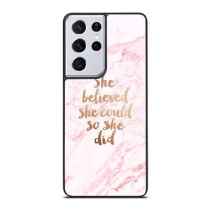 BELIEVE IN YOURSELF MARBLE Samsung Galaxy S21 Ultra Case Cover