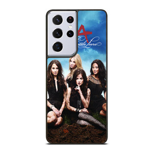 PRETTY LITTLE LIARS SERIES Samsung Galaxy S21 Ultra Case Cover
