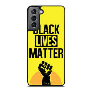 BLACK LIVES MATTER Samsung Galaxy S21 Plus Case Cover
