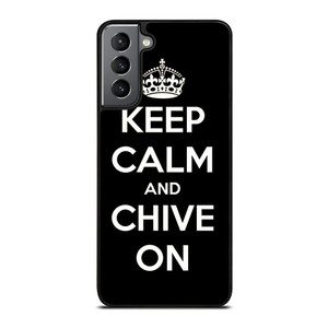 KEEP CALM AND CHIVE ON 3 Samsung Galaxy S21 Plus Case Cover KEEP CALM AND CHIVE ON 3 Samsung Galaxy S21 Plus Case Cover