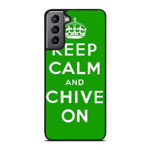 KEEP CALM AND CHIVE ON 6 Samsung Galaxy S21 Plus Case Cover KEEP CALM AND CHIVE ON 6 Samsung Galaxy S21 Plus Case Cover