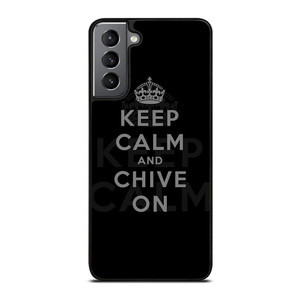 KEEP CALM AND CHIVE ON 8 Samsung Galaxy S21 Plus Case Cover KEEP CALM AND CHIVE ON 8 Samsung Galaxy S21 Plus Case Cover