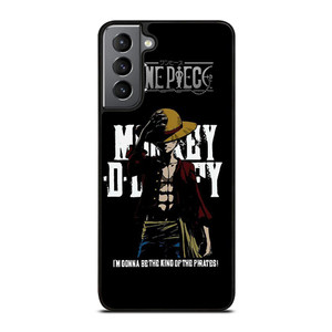 LUFFY ONE PIECE QUOTE Samsung Galaxy S21 Plus Case Cover