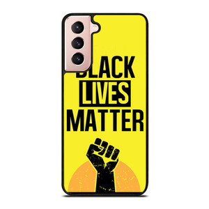 BLACK LIVES MATTER Samsung Galaxy S21 Case Cover