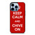KEEP CALM AND CHIVE ON 4 iPhone 13 Pro Max Case Cover