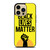 BLACK LIVES MATTER iPhone 14 Pro Max Case Cover