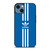 ADIDAS STRIPE BLUE iPhone 14 Case Cover
