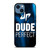 DUDE PERFECT iPhone 14 Case Cover