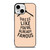 DRESS FAMOUS QUOTES iPhone 13 Mini Case Cover