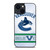 VANCOUVER CANUCKS 2 iPhone 14 Plus Case Cover VANCOUVER CANUCKS 2 iPhone 14 Plus Case Cover