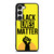 BLACK LIVES MATTER Samsung Galaxy S23 Case Cover