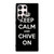 KEEP CALM AND CHIVE ON 3 Samsung Galaxy S23 Ultra Case Cover