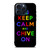 KEEP CALM AND CHIVE ON 1 iPhone 15 Pro Max Case Cover