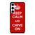 KEEP CALM AND CHIVE ON 4 Samsung Galaxy S24 Case Cover
