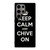 KEEP CALM AND CHIVE ON 3 Samsung Galaxy S24 Ultra Case Cover