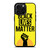BLACK LIVES MATTER iPhone 16 Pro Max Case Cover