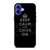 KEEP CALM AND CHIVE ON 8 iPhone 16 Case Cover