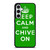 KEEP CALM AND CHIVE ON 6 Samsung Galaxy S23 FE Case Cover