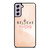 BELIEVE IN YOURSELF PINK Samsung Galaxy S21 FE Case Cover