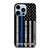 THIN BLUE LINE WE STAND iPhone 13 Pro Max Case Cover