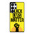 BLACK LIVES MATTER Samsung Galaxy S25 Ultra Case Cover