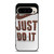 NIKE JUST DO IT 1 Google Pixel 9 Pro Case Cover