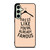 DRESS FAMOUS QUOTES Samsung Galaxy S24 FE Case Cover